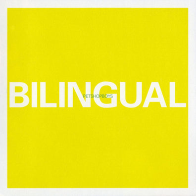 Pet Shop Boys - Bilingual (2018 Remastered Version)